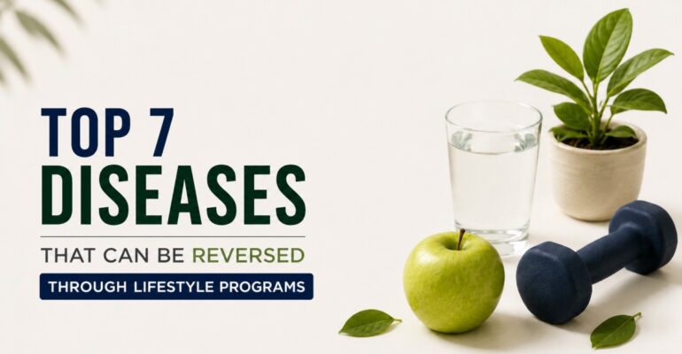 Top 7 Diseases That Can Be Reversed Through Lifestyle Programs